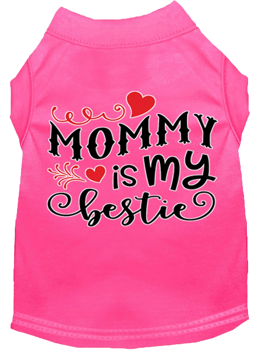 "Mommy is My Bestie" Pet Shirt for Dogs & Cats - Screen Printed