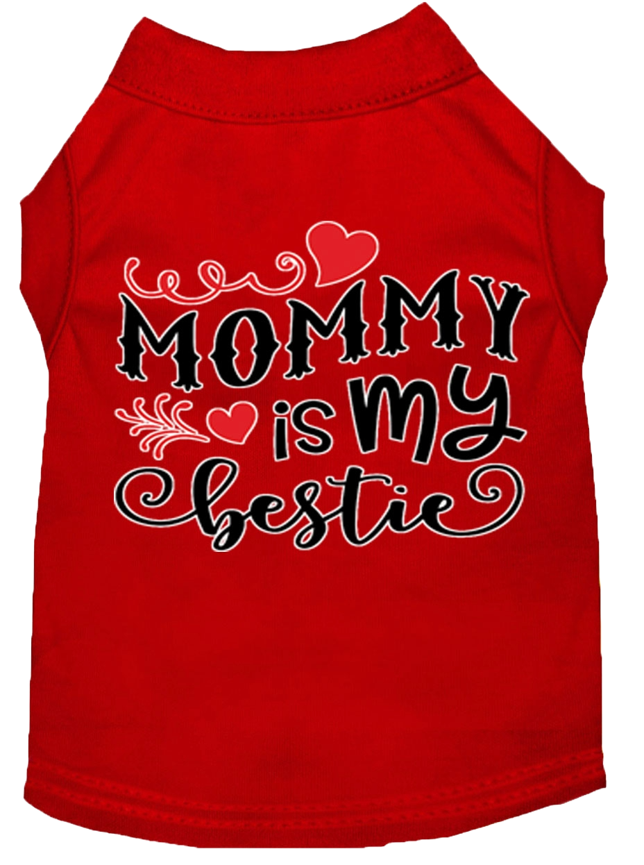 "Mommy is My Bestie" Pet Shirt for Dogs & Cats - Screen Printed