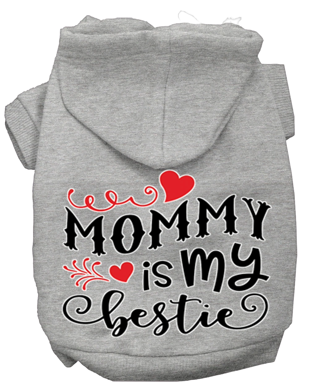 "Mommy Is My Bestie" Pet Hoodie - SP Dog & Cat Apparel