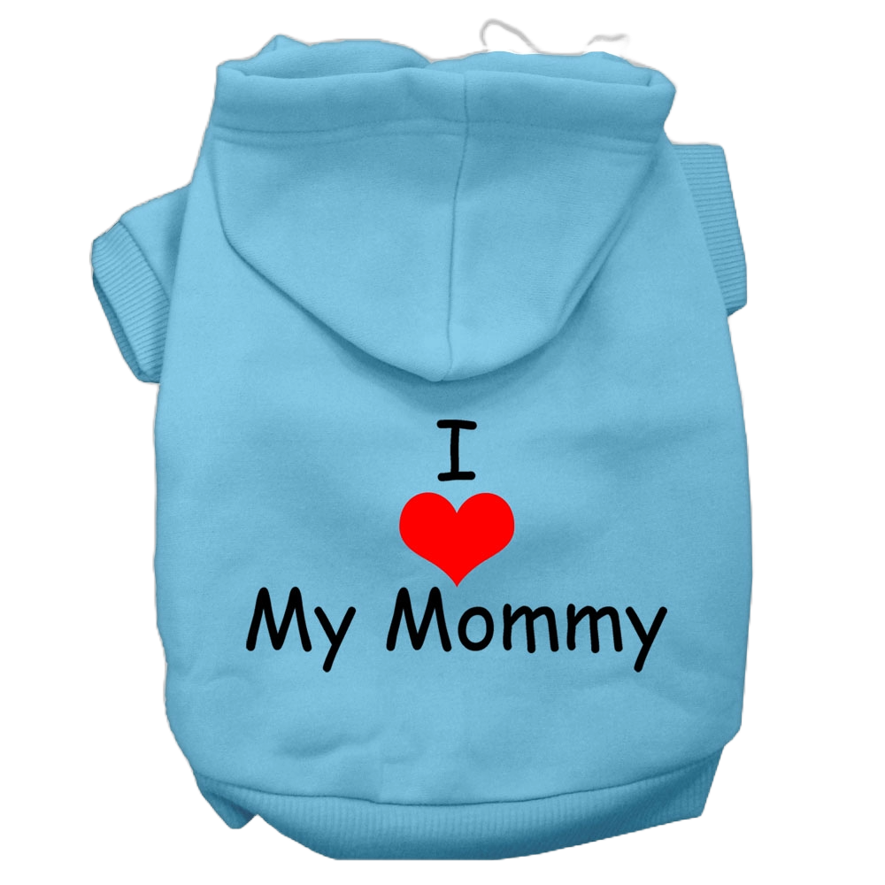 "I Love My Mommy" Pet Hoodie - Screen Printed Dog & Cat Apparel