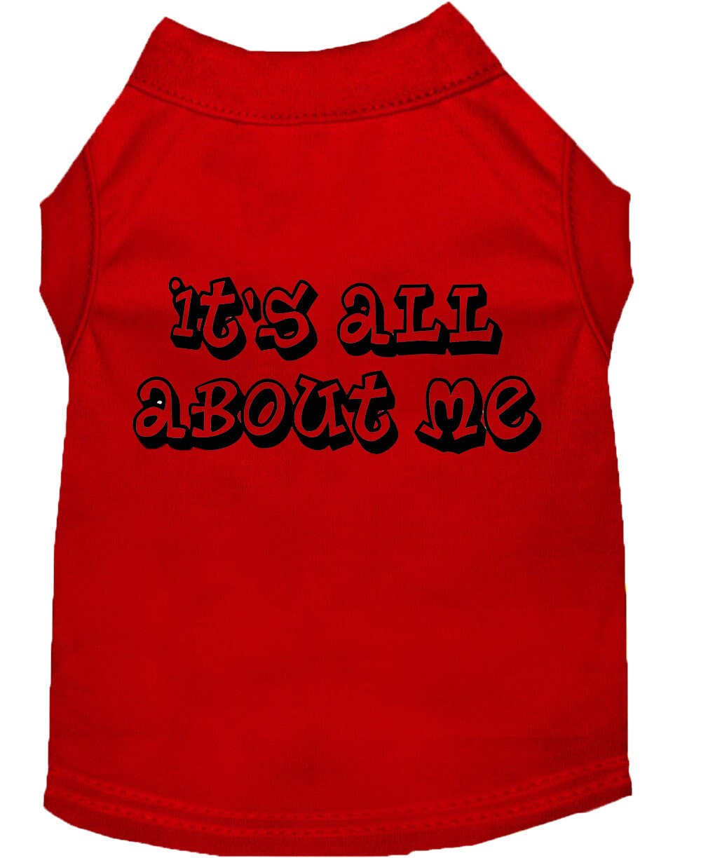 Pet Dog & Cat Shirt Screen Printed, "It's All About Me" 4XL-6XL