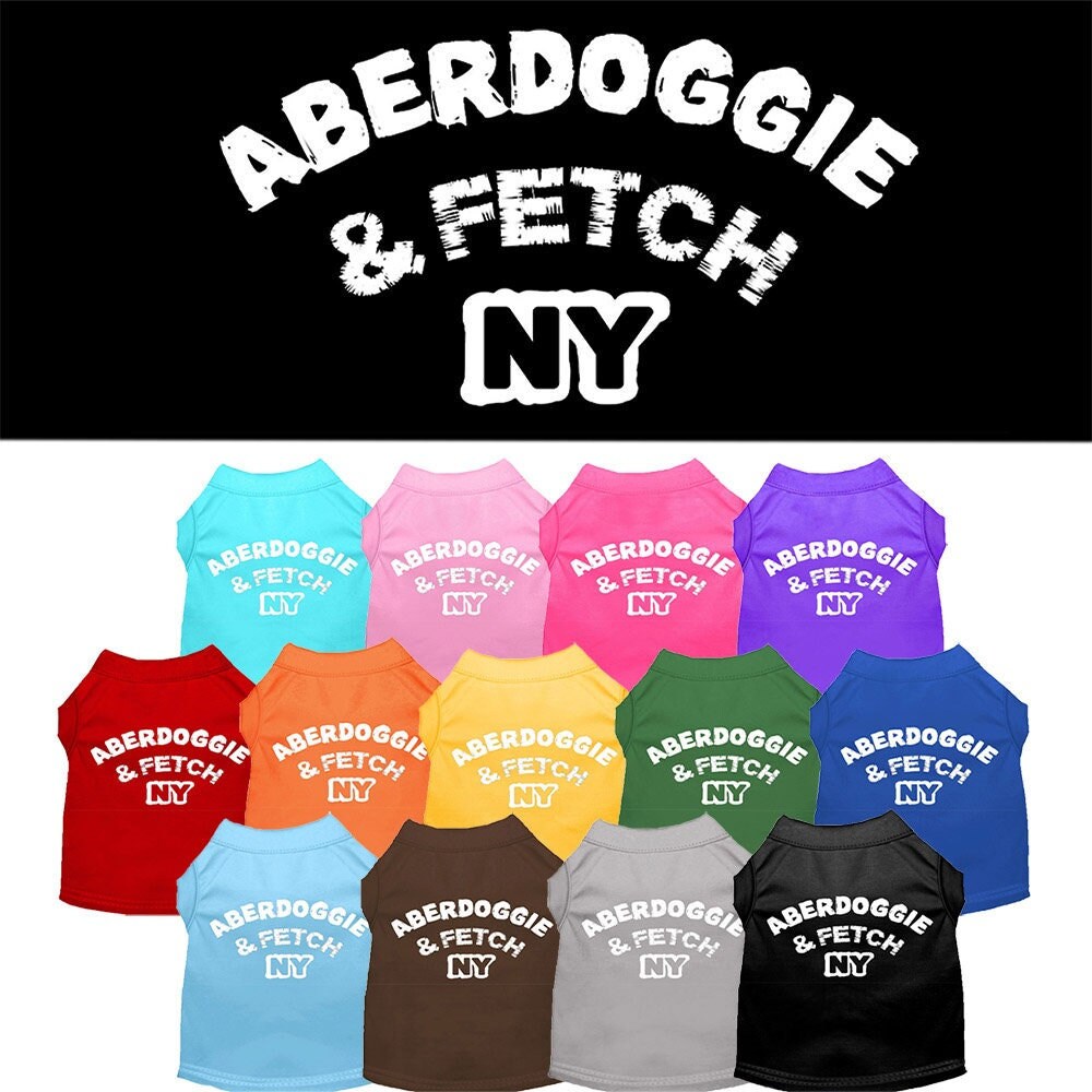 "Aberdoggie and Fetch NY" Screen Printed Pet Shirt for Dogs & Cats - Stylish Comfort Wear